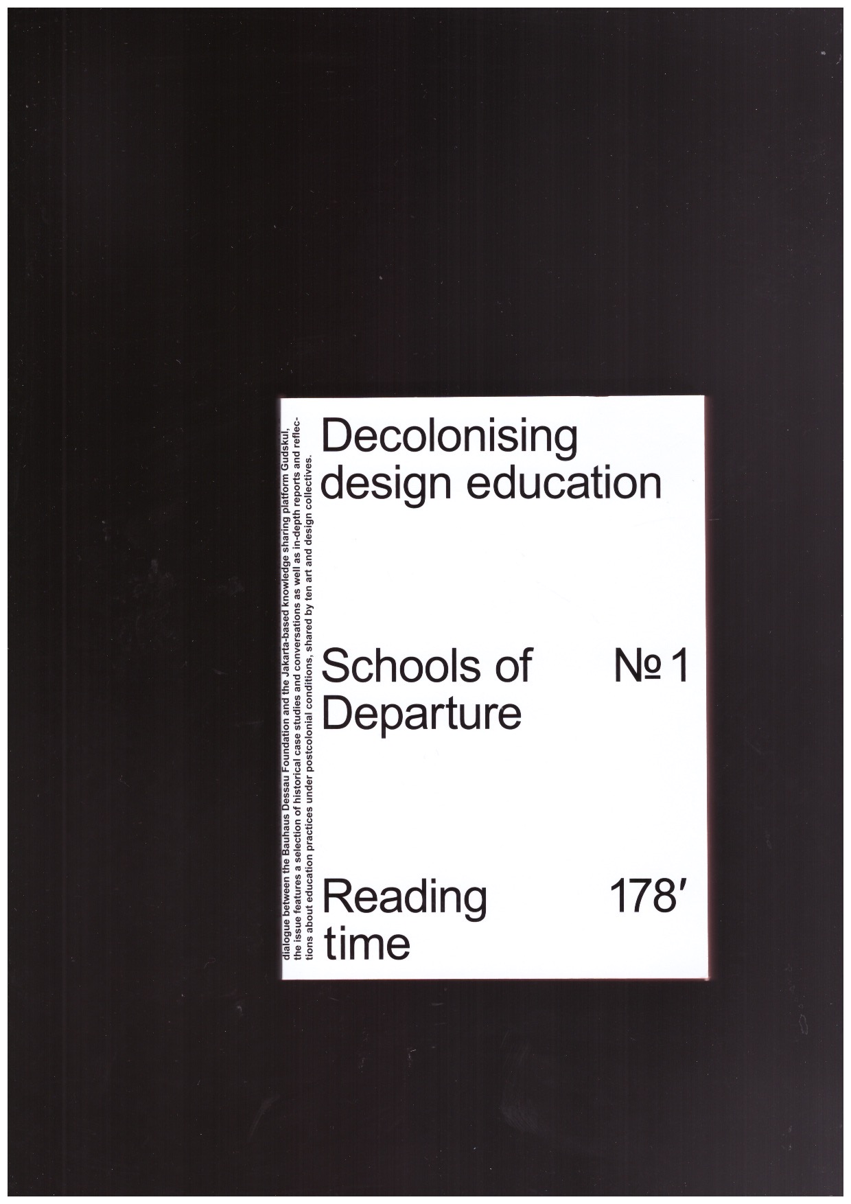 ADIBRATA, JJ; BITTNER, Regina; KLAUS, Katja; rakun, farid; SACK Philipp (eds.) - Schools of Departure No. 1: Decolonising design education